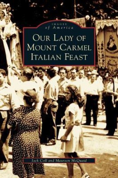 Cover for Jack Coll · Our Lady of Mount Carmel Italian Feast (Hardcover Book) (2008)