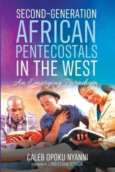 Cover for Caleb Opoku Nyanni · Second-Generation African Pentecostals in the West (Book) (2021)