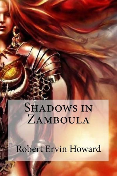 Cover for Robert Ervin Howard · Shadows in Zamboula (Paperback Book) (2016)