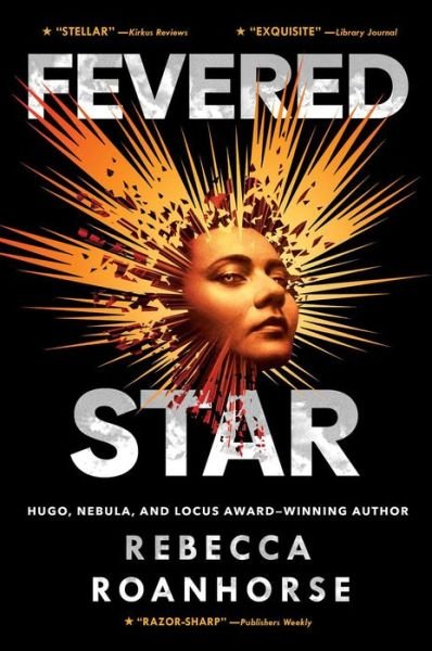 Cover for Rebecca Roanhorse · Fevered Star (Hardcover bog) (2022)