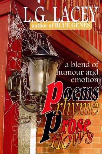 Cover for L G Lacey · Poems rhyme, prose flows (Paperback Bog) (2016)