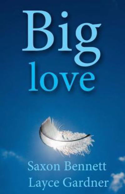 Cover for Layce Gardner · Big Love (Paperback Book) (2016)