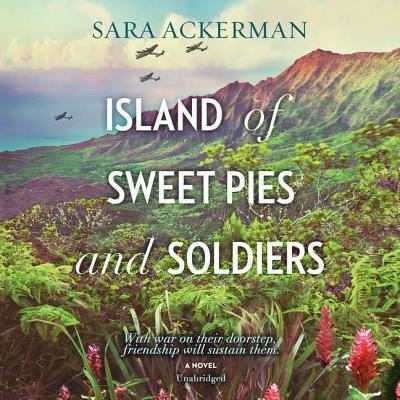 Cover for Sara Ackerman · Island of Sweet Pies and Soldiers (CD) (2018)