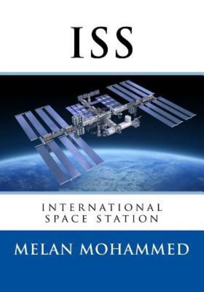 Cover for Melan Mohd · International space station (ISS) (Paperback Book) (2016)