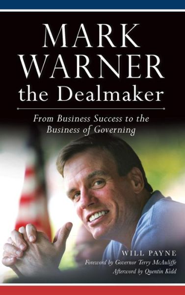 Cover for Will Payne · Mark Warner the Dealmaker (Innbunden bok) (2015)
