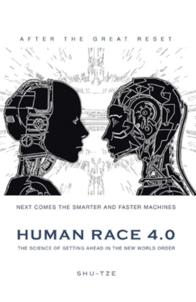 Cover for Shu-Tze · Human Race 4.0 (Paperback Book) (2021)