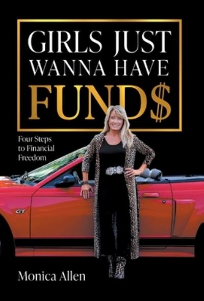 Cover for Monica Allen · Girls Just Wanna Have Fund$ (Book) (2023)