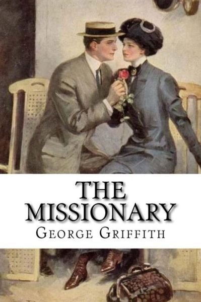 Cover for George Griffith · The Missionary (Taschenbuch) (2017)