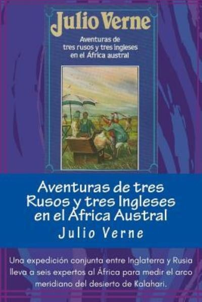 Cover for Julio Verne · Aventuras de Tres Rusos Y Tres Ingleses En El Africa Austral (Spanish) Edition (Taschenbuch) (2017)