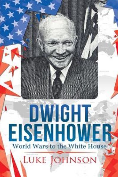 Cover for Luke Johnson · Dwight Eisenhower (Paperback Book) (2017)