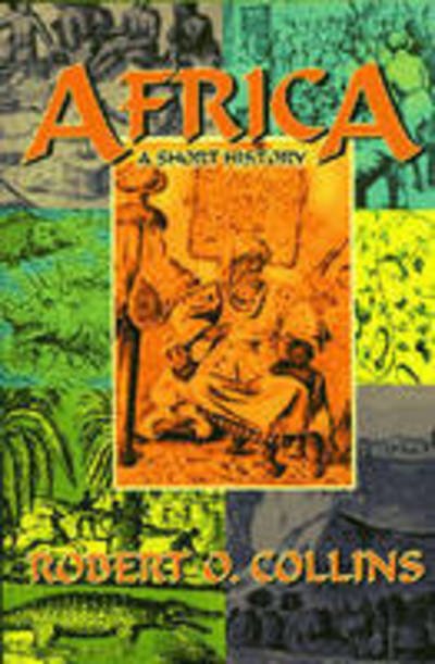 Cover for Robert O. Collins · Africa: A Short History (Paperback Bog) [New edition] (2010)