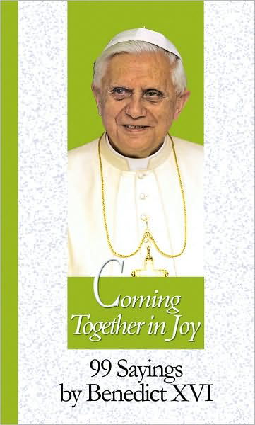 Cover for Pope Benedict XVI · Coming together in joy (Book) (2014)