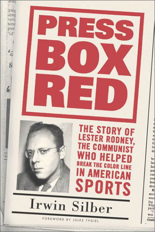 Cover for Irwin Silber · Press Box Red: The Story Of Lester Rodney, (Hardcover Book) (2001)