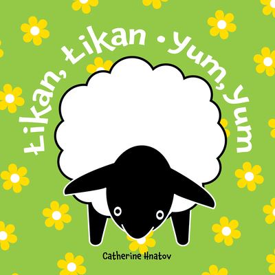 Cover for Catherine Hnatov · Yum, Yum (Navajo / Creole) (Board book) (2020)