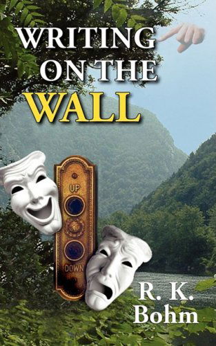 Cover for R. K. Bohm · Writing on the Wall (Paperback Book) (2008)