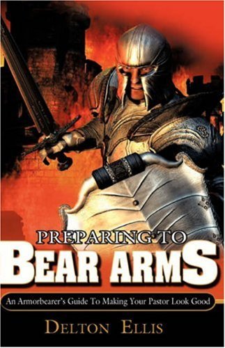 Cover for Delton Ellis · Preparing to Bear Arms (Pocketbok) (2006)