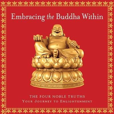 Cover for Cider Mill Press · Embracing the Buddha Within: The Four Noble Truths (Hardcover Book) (2014)