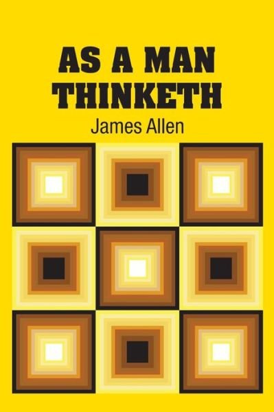 Cover for James Allen · As A Man Thinketh (Paperback Book) (2018)