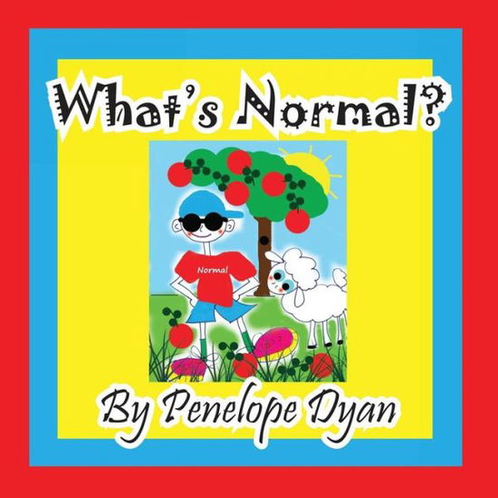 Cover for Penelope Dyan · What's Normal? (Paperback Book) [Large Type edition] (2014)