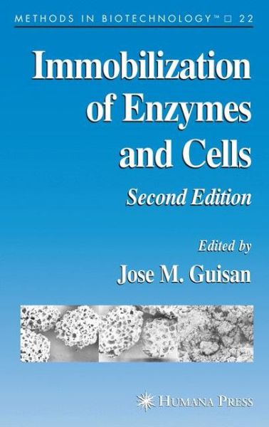 Cover for Jose M Guisan · Immobilization of Enzymes and Cells - Methods in Biotechnology (Paperback Book) [Softcover reprint of hardcover 2nd ed. 2006 edition] (2010)