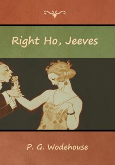 Cover for P G Wodehouse · Right Ho, Jeeves (Hardcover Book) (2019)