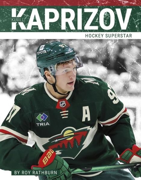 Cover for Roy Rathburn · Kirill Kaprizov: Hockey Superstar - PrimeTime Hockey Superstars Set 2 (Hardcover Book) (2024)