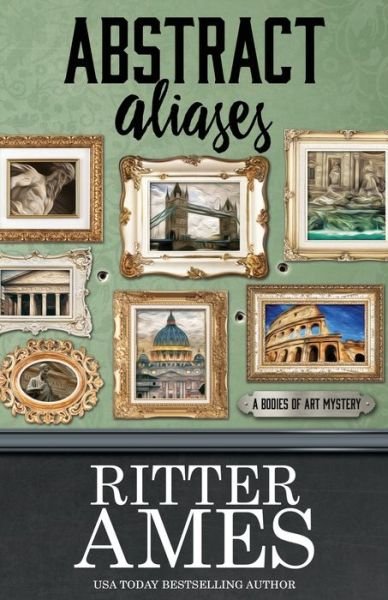 Cover for Ritter Ames · Abstract Aliases - Bodies of Art Mystery (Paperback Book) (2016)