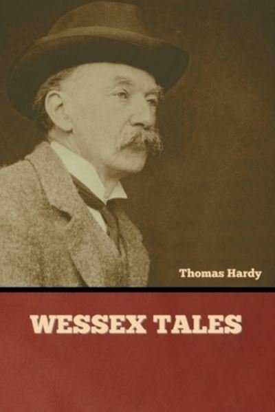 Cover for Thomas Hardy · Wessex Tales (Bok) (2022)