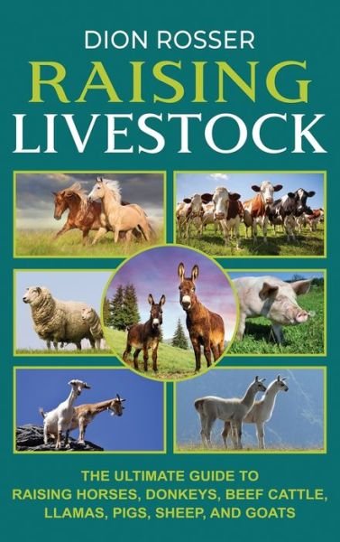 Cover for Dion Rosser · Raising Livestock (Hardcover Book) (2021)