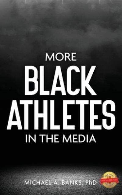 Cover for Michael Banks · More Black Athletes in the Media (Hardcover Book) (2021)