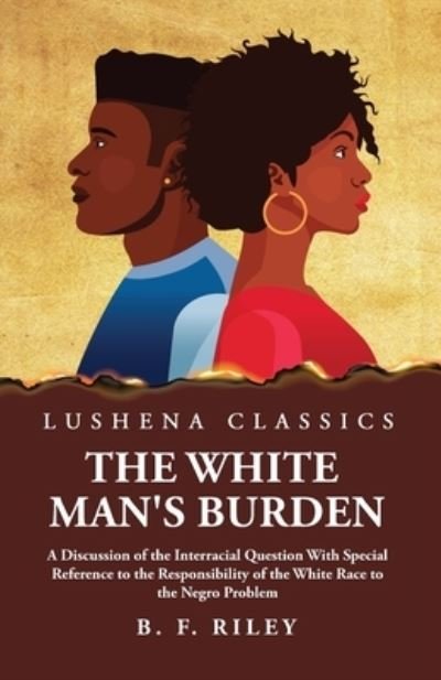 Cover for B F Riley · White Man's Burden (Book) (2023)