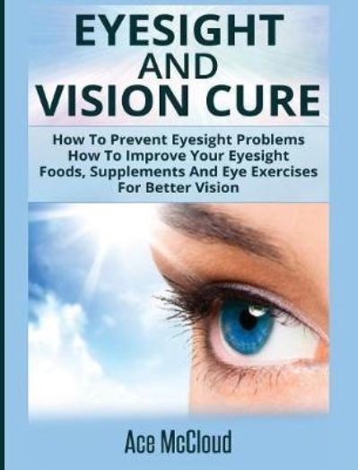 Cover for Ace McCloud · Eyesight And Vision Cure (Hardcover Book) (2017)