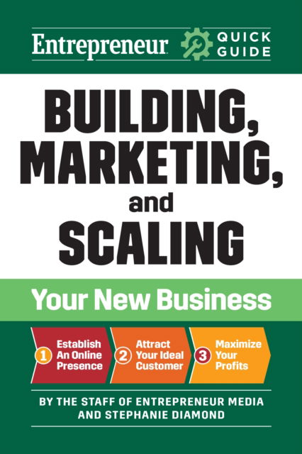 Cover for The Staff of Entrepreneur Media · Entrepreneur Quick Guide: Building, Marketing, and Scaling Your New Business (Paperback Book) (2024)