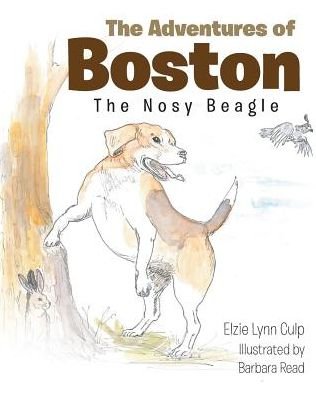 Cover for Elzie Lynn Culp · The Adventures of Boston: The Nosy Beagle (Paperback Bog) (2018)