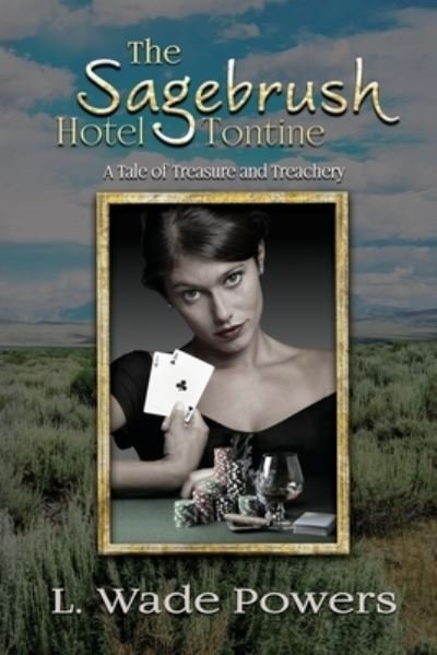 Cover for L Wade Powers · The Sagebrush Hotel Tontine (Paperback Bog) (2021)
