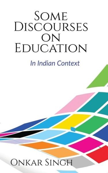 Cover for Onkar Singh · Some Discourses on Education (Paperback Book) (2019)