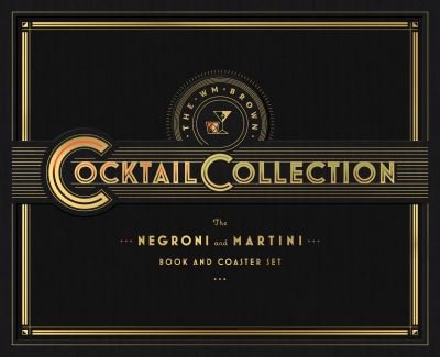 The Wm Brown Cocktail Collection: The Negroni and The Martini: Book and Coaster Set - Matt Hranek - Books - Workman Publishing - 9781648291739 - November 8, 2022