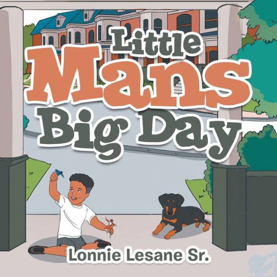 Cover for Lesane, Lonnie, Sr · Little Mans Big Day (Paperback Book) (2021)