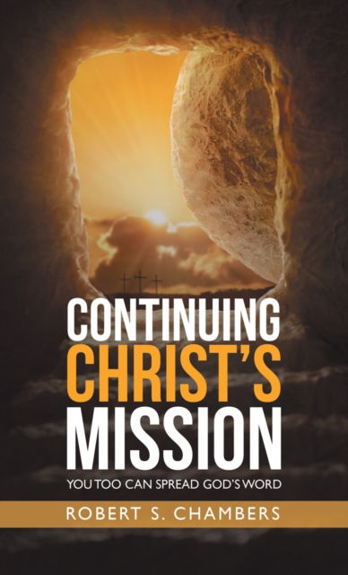 Cover for Author Solutions Inc · Continuing Christ's Mission (Hardcover Book) (2022)