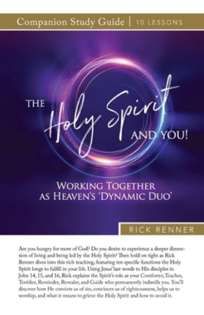 The Holy Spirit and You Study Guide - Rick Renner - Książki - Harrison House - 9781680318739 - 1 lipca 2021