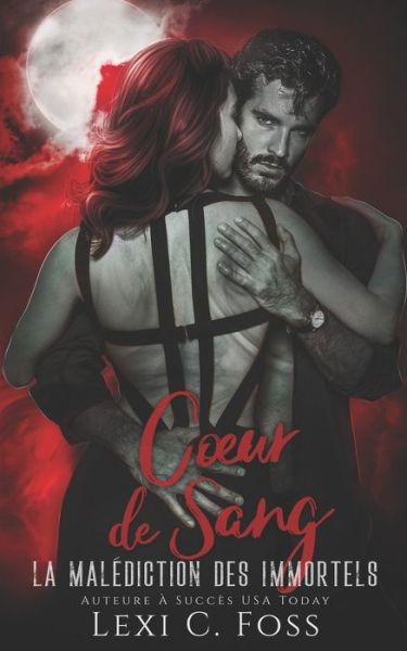 Cover for Lexi C. Foss · Coeur de Sang (Book) (2022)