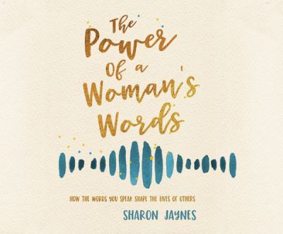 Cover for Sharon Jaynes · The Power of a Woman's Words (CD) (2020)