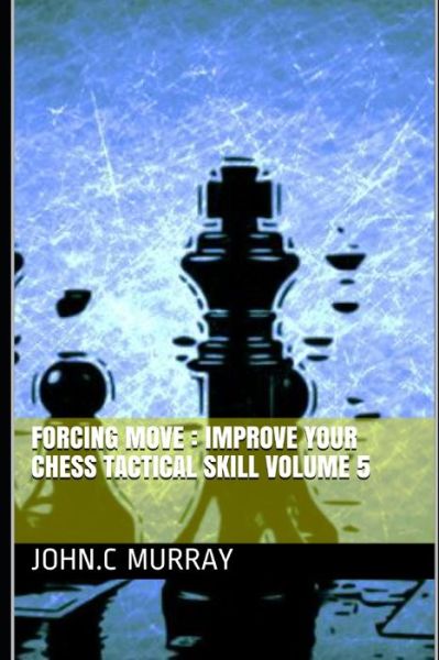 Cover for John C Murray · Forcing move (Taschenbuch) (2019)
