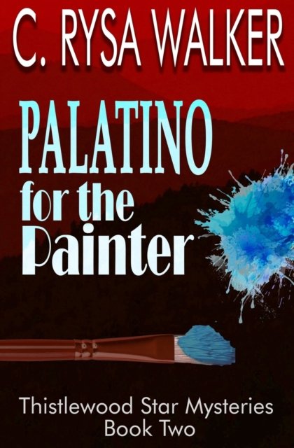 Cover for C Rysa Walker · Palatino for the Painter (Pocketbok) (2019)