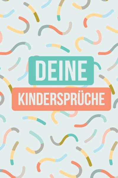 Cover for Anton Frech · Deine Kinderspruche (Paperback Book) (2019)