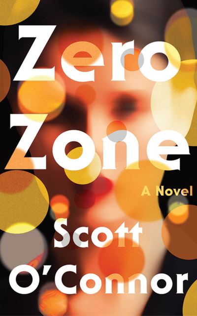 Cover for Scott O'Connor · Zero Zone (CD) (2020)