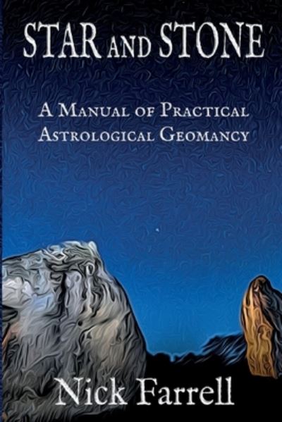 Cover for Nick Farrell · Star and Stone (Paperback): A Manual of Practical Astrological Geomancy (Paperback Book) (2022)