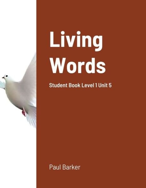 Cover for Paul Barker · Living Words Student Book Level 1 Unit 5 (Paperback Bog) (2020)