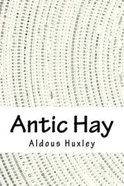 Cover for Aldous Huxley · Antic Hay (Paperback Bog) (2018)
