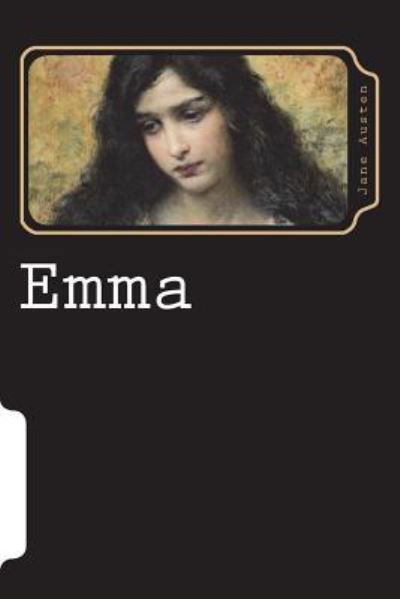 Emma - Jane Austen - Boeken - Createspace Independent Publishing Platf - 9781723246739 - 18 juli 2018